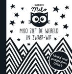 Milo ziet de wereld in zwart wit / Baby ziet ..., Verzenden, Gelezen, Rowena Blyth