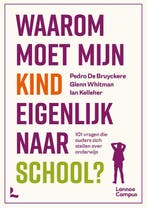 Waarom moet mijn kind eigenlijk naar school? 9789401496643, Verzenden, Pedro De Bruyckere