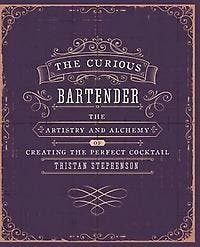 The Curious Bartender: Volume 1 9781849754378, Verzenden, Zo goed als nieuw, Tristan Stephenson