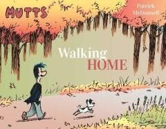 MUTTS WALKING HOME 9781524878030 Patrick McDonnell, Livres, Langue | Anglais, Envoi
