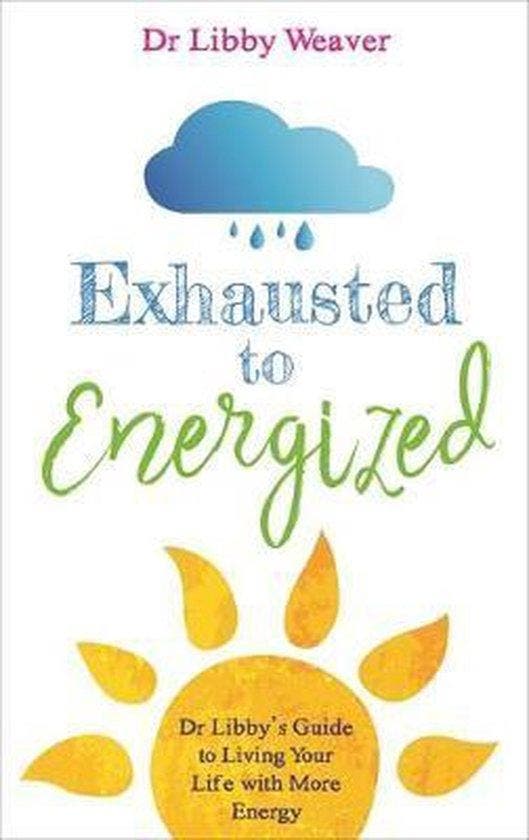 Exhausted to Energized 9781788170727 Dr. Libby Weaver, Boeken, Taal | Engels, Gelezen, Verzenden