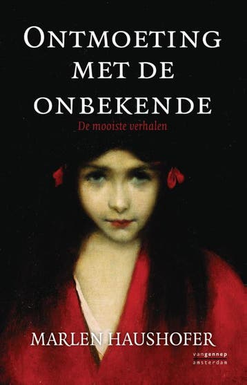 Ontmoeting met de onbekende 9789461642882 Marlen Haushofer, Verzenden, Gelezen, Marlen Haushofer