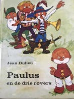 Paulus en de drie rovers 9789021604817 Jean Dulieu, Verzenden, Jean Dulieu