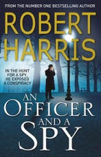 An Officer and a Spy 9780099580881 Robert Harris, Verzenden, Gelezen, Robert Harris