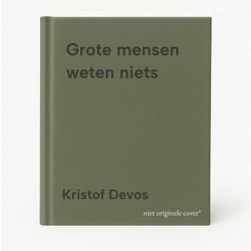 Grote mensen weten niets 9789462918771 Kristof Devos, Verzenden, Kristof Devos