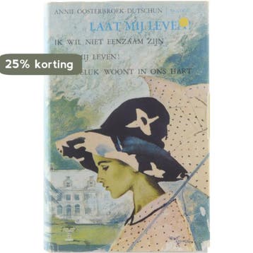 Laat mij leven! : een trilogie. 9789024253982, Verzenden, Annie Oosterbroek-Dutschun