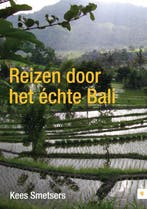 Reizen door het echte Bali 9789048417391 K. Smetsers, Verzenden, Gelezen, K. Smetsers
