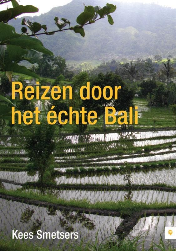 Reizen door het echte Bali 9789048417391 K. Smetsers, Boeken, Reisverhalen, Gelezen, Verzenden
