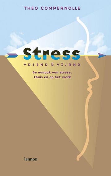 Stress, Vriend en vijand - Theo Compernolle - 9789077432105, Verzenden, Nieuw
