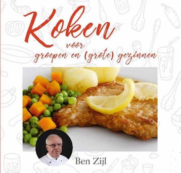 Koken voor groepen en (grote) gezinnen 9789402908114, Verzenden, Gelezen, Ben Zijl