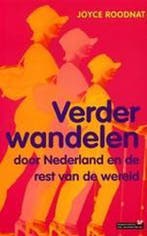 Verder wandelen 9789044608304 Joyce Roodnat, Verzenden, Zo goed als nieuw, Joyce Roodnat