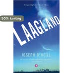 Laagland 9789023454335 Joseph ONeill, Verzenden, Gelezen, Joseph O'Neill