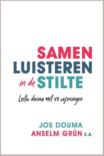 Samen luisteren in de stilte 9789033801709 Jos Douma, Verzenden, Gelezen, Jos Douma