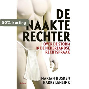 De naakte rechter 9789460038440 Marian Husken, Verzenden, Marian Husken