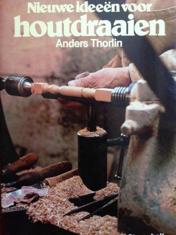 Nieuwe ideeen voor houtdraaien 9789060104712 Thorlin, Verzenden, Gelezen, Thorlin