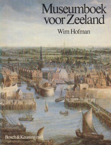 Museumboek voor Zeeland 9789024643585 Hofman, Verzenden, Gelezen, Hofman