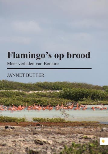 Flamingos op brood 9789048439409 Jannet Butter, Verzenden, Jannet Butter