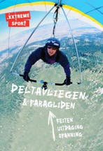 Deltavliegen & paragliden / .xxtreme sport 9789055664283, Verzenden, Noel Whittall