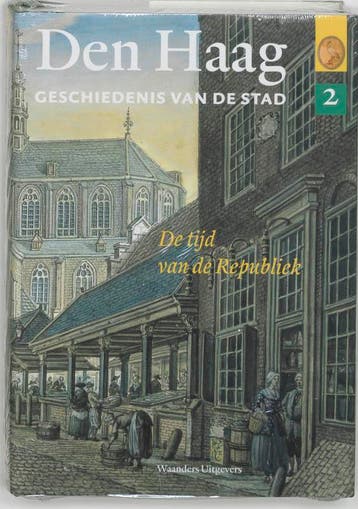 Den Haag - Geschiedenis van de stad 2 9789040090233, Boeken, Geschiedenis | Stad en Regio, Verzenden, Zo goed als nieuw, Th. Wijsenbeek