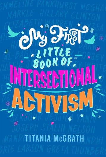 My First Little Book of Intersectional Activism, Verzenden, Zo goed als nieuw, Titania Mcgrath