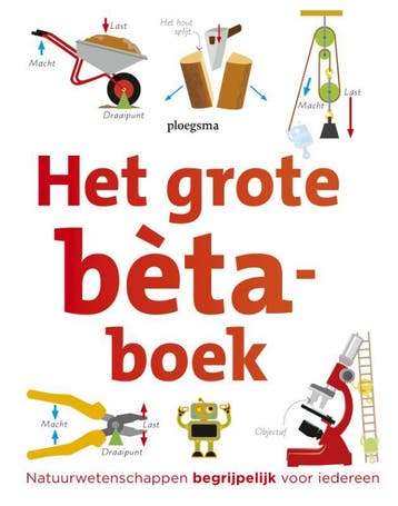 Het grote bètaboek 9789021680163, Boeken, Kinderboeken | Jeugd | 10 tot 12 jaar, Verzenden, Gelezen