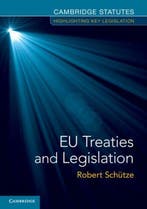 EU Treaties & Legislation 9781107461277 Robert SchTze, Boeken, Verzenden, Zo goed als nieuw, Robert SchTze