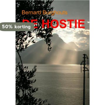 De hostie 9789402132434 Bernard Burghouts, Verzenden, Bernard Burghouts