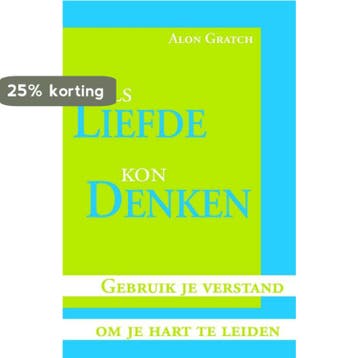 Als liefde kon denken 9789027420794 A. Gratch, Verzenden, Gelezen, A. Gratch