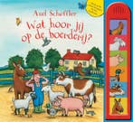 Wat hoor jij op de boerderij? 9789025754112 Axel Scheffler, Verzenden, Gelezen, Axel Scheffler