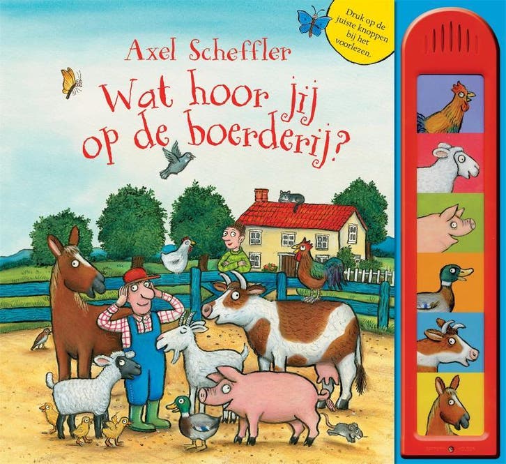 Wat hoor jij op de boerderij? 9789025754112 Axel Scheffler, Boeken, Kinderboeken | Kleuters, Gelezen, Verzenden