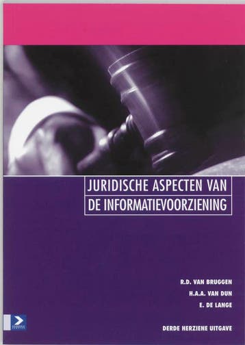 Juridische aspecten van de informatievoorziening, 3e, Verzenden, Zo goed als nieuw, R.D. van Bruggen