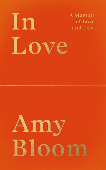 In Love 9781783788996 Amy Bloom, Verzenden, Gelezen, Amy Bloom