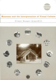 Museums and the Interpretation of Visual Culture, Verzenden, Gelezen, Hooper-Greenhill