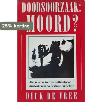 DOODSOORZAAK MOORD DEEL 1 9789061002284 Vree, Verzenden, Gelezen, Vree