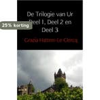 De Trilogie van Ur 9789402142297 Grazia Hattem-Le Clercq, Verzenden, Grazia Hattem-Le Clercq
