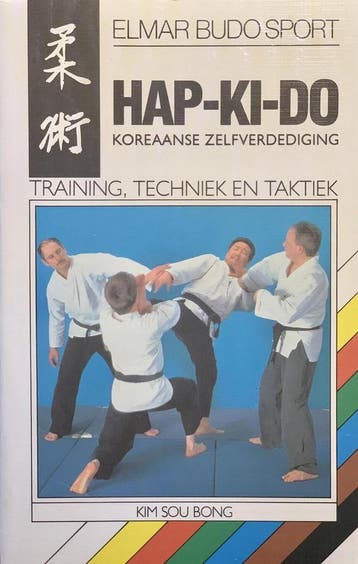 Hap-ki-do / Elmar budo sport 9789061207757 Kim, Verzenden, Gelezen, Kim