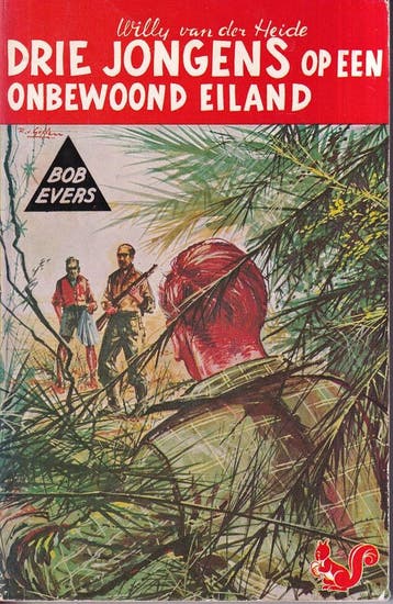 Drie jongens op een onbewoond eiland / Bob Evers-serie / 2, Verzenden, Gelezen, W. van der Heide