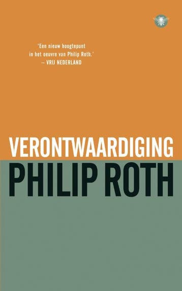 Verontwaardiging 9789023441687 Philip Roth, Verzenden, Philip Roth