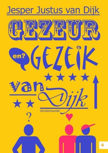 Gezeur en gezeik van Dijk 9789048426041, Boeken, Verzenden, Gelezen, Jesper Justus van Dijk