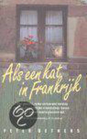ALS EEN KAT IN FRANKRIJK 9789024541782 Peter Gethers, Boeken, Verzenden, Gelezen, Peter Gethers