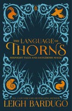 The Language of Thorns / The Language of Thorns, Verzenden, Gelezen, Leigh Bardugo