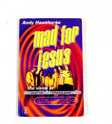 Mad for Jesus: The Vision of the Worldwide Message Tribe, Verzenden