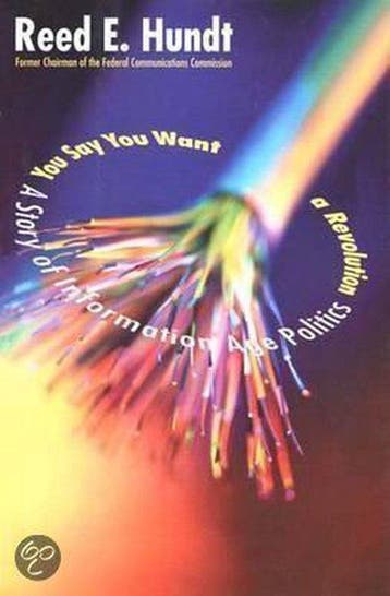 You Say You Want a Revolution 9780300083644 Reed Hundt, Verzenden, Zo goed als nieuw, Reed Hundt