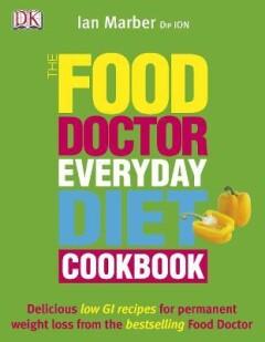 The Food Doctor Everyday Diet Cookbook 9781405314053, Verzenden, Ian Marber