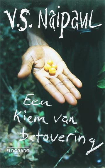 Een kiem van betovering / Eldorado 9789047100300, Verzenden, Zo goed als nieuw, V.S. Naipaul