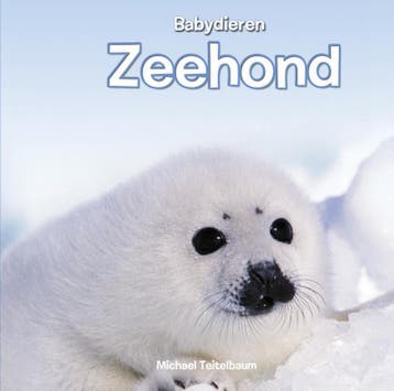 Zeehond / Babydieren 9789055667765 Michael Teitelbaum, Verzenden, Gelezen, Michael Teitelbaum