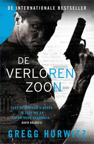De verloren zoon / Orphan X / 6 9789400513594 Gregg Hurwitz, Boeken, Verzenden, Zo goed als nieuw, Gregg Hurwitz