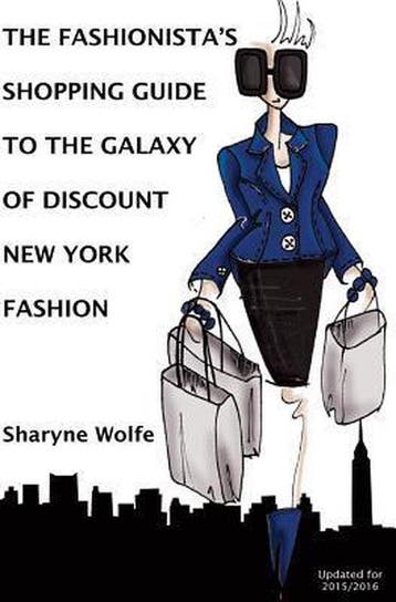 The Fashionistas Shopping Guide to the Galaxy of Discount, Verzenden, Gelezen, Sharyne Wolfe