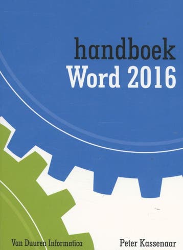 Handboek Word 2016 9789059408470 Peter Kassenaar, Boeken, Verzenden, Zo goed als nieuw, Peter Kassenaar