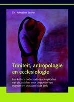 Triniteit, antropologie en ecclesiologie 9789058817297, Boeken, Verzenden, Zo goed als nieuw, Almatine Leene